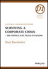 Surviving a Corporate Crisis: 100 Things You Need to Know
