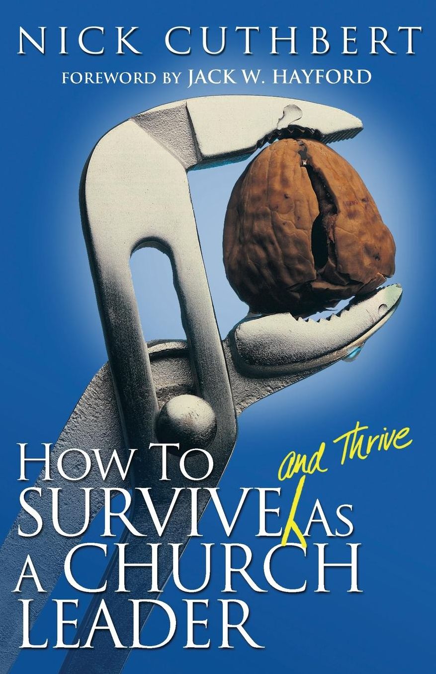 How to Survive and Thrive as a Church Leader