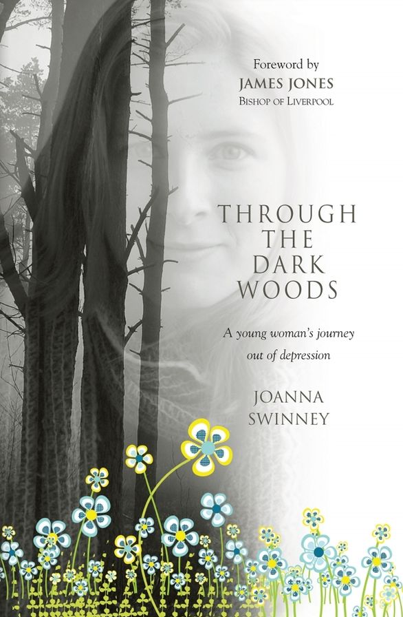 Through the Dark Woods: A Young Woman's Journey Out of Depression