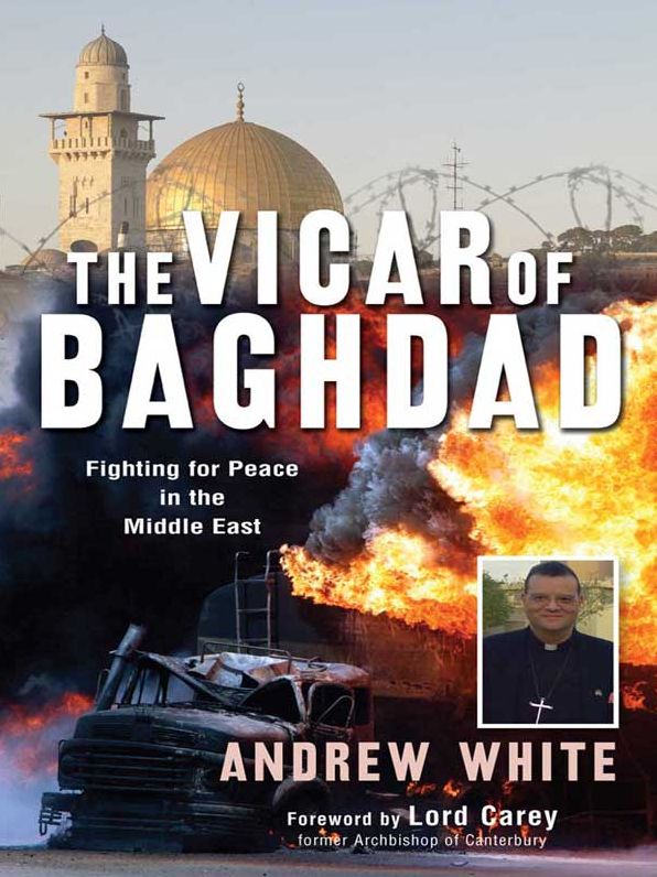 The Vicar of Baghdad : Fighting for Peace in the Middle East