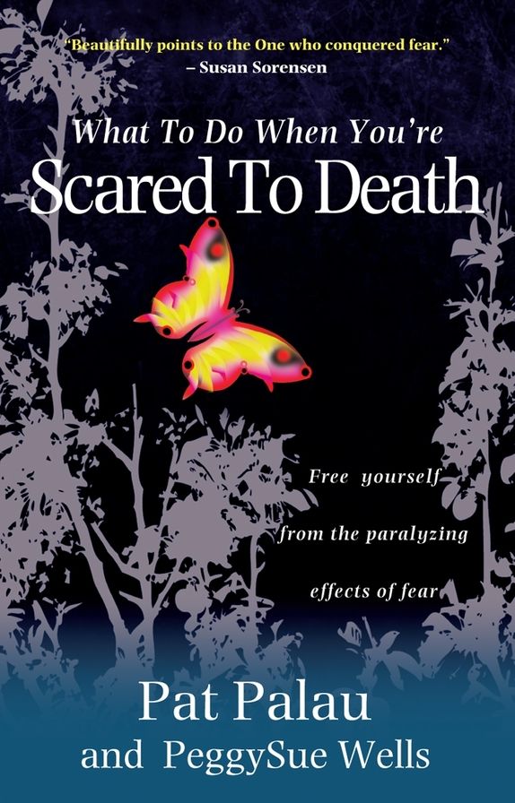 What to Do When You're Scared to Death