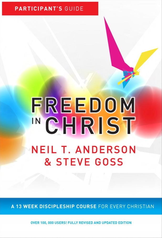 Freedom in Christ Workbook: A 13 Week Discipleship Course for Every Christian
