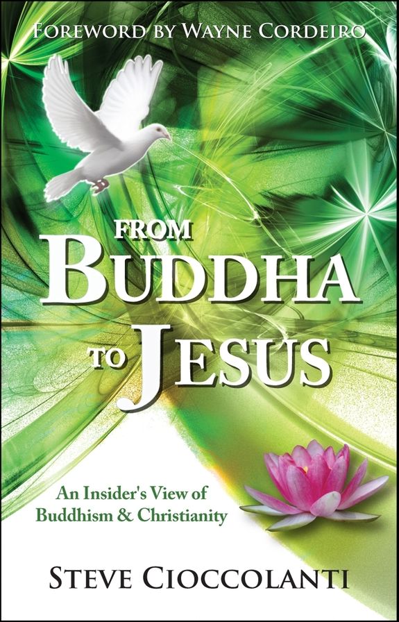 From Buddha to Jesus: An Insider's View of Buddhism and Christianity