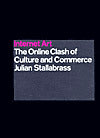 Internet Art: The Online Clash of Culture and Commerce