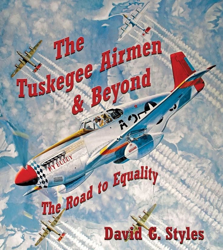 The Tuskegee Airmen and Beyond: The Road to Equality