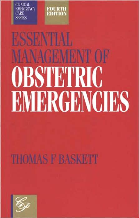 Essential Management of Obstetric Emergencies