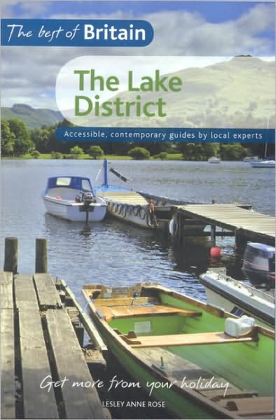 Best of Britain - Lake District: Accessible, Contemporary Guides By Local Experts