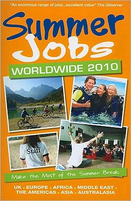Summer Jobs Worldwide, 2010: Make the Most of the Summer Break