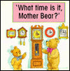 What Time Is It Mother Bear?