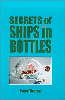 Secrets of Ships in Bottles