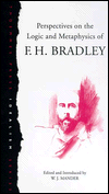 Perspectives on the Logic and Metaphysics of F. H. Bradley