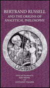Bertrand Russell and the Origins of Analytical Philosophy