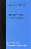 The Hunting of Leviathan: Seventeenth-Century Reactions to the Materialism and Moral Philosophy of Thomas Hobbes