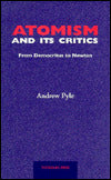 Atomism and Its Critics