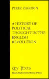 A History of Political Thought in the English Revolution