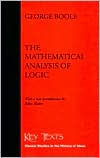 The Mathematical Analysis of Logic: Being an Essay Towards a Calculus of Deductive Reasoning