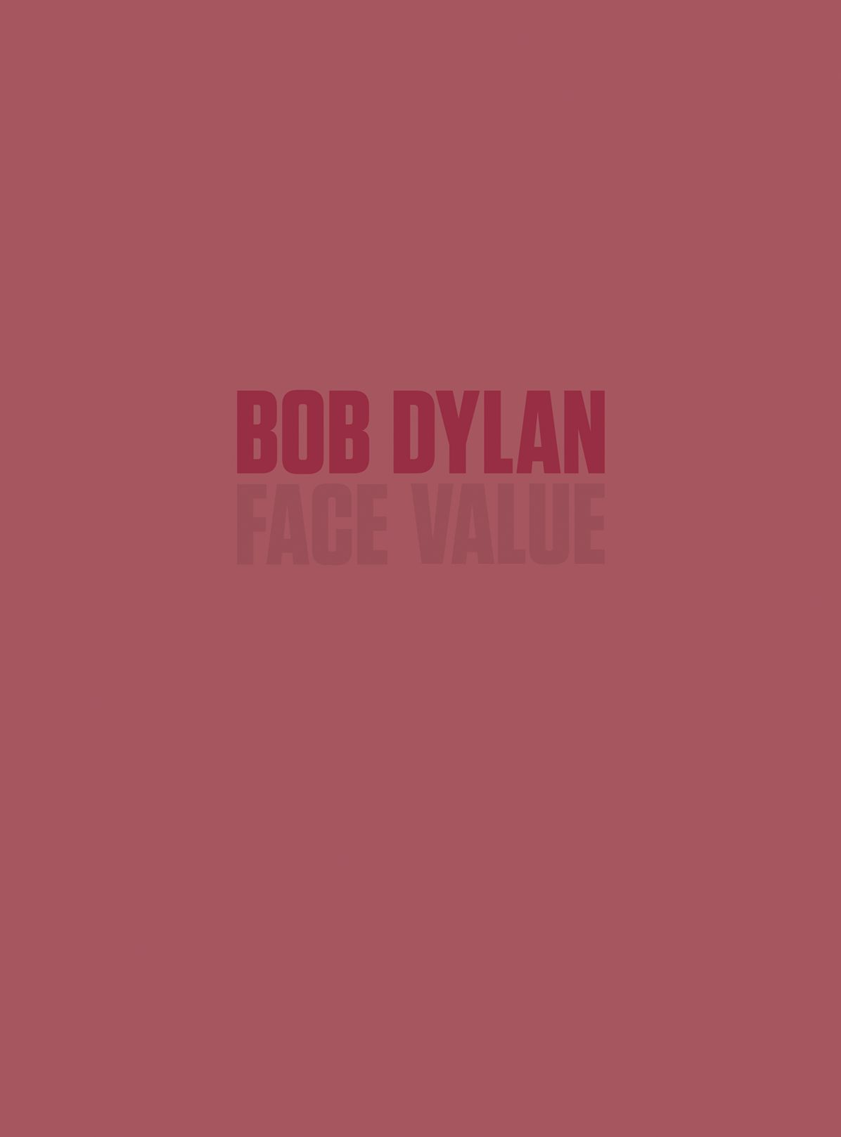 Bob Dylan: Face Value