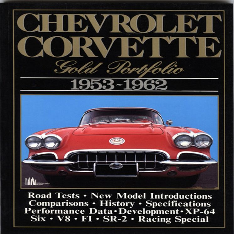 Chevrolet Corvette: Gold Portfolio 1953-1962