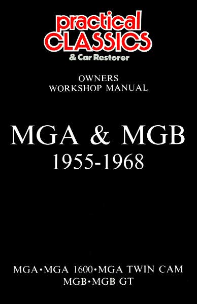 MGA and MGB, 1955-1968 Owner's Workshop Manual