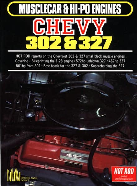 Chevy 302 and 327 Hi-Po
