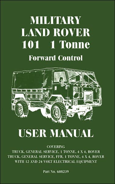 Land Rover (Mil) 101 1 Tonne F/C Manual