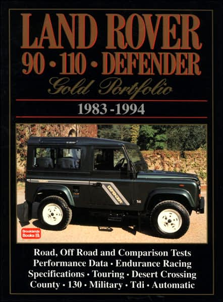 Land Rover 90 110 Defender: Gold Portfolio 1983-1994