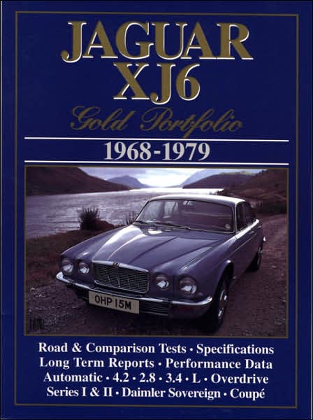 Jaguar Gold Portfolio: Jaguar XJ6 1968-79