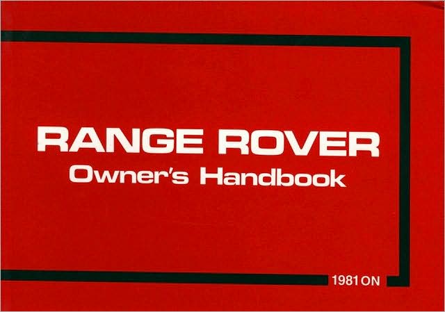 Range Rover Owner's Handbook: 1981 On