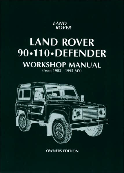 Land Rover 90-110 Defender WSM 1983