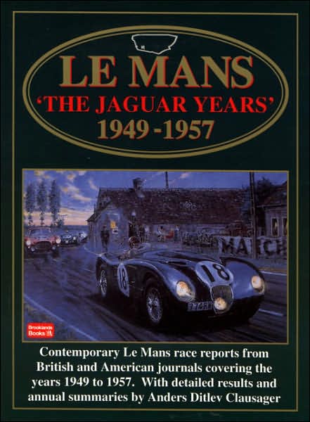 Le Mans: The Jaguar Years 1949-1957