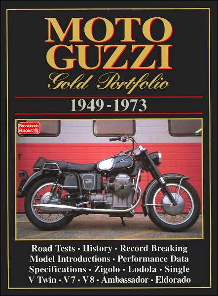 Moto Guzzi: Gold Portfolio 1949-1973