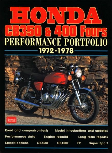 Honda CB350 & 400 Fours: Performance Portfolio 1972-1978