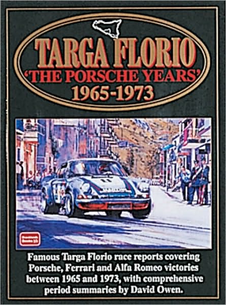 Targa Floria: The Porsche Years: 1965-1973