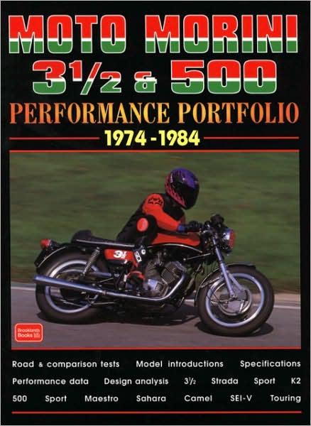 Moto Morini 3 1/2 & 500 Performance Portfolio 1974-1984