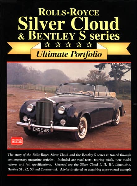 Rolls-Royce Silver Cloud & Bentley: Ultimate Portifolio