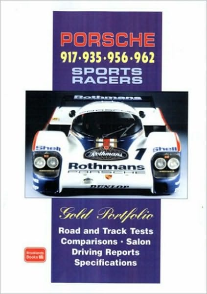 Porsche 917 - 935 - 956 - 962 Sports Racers Gold Portfolio