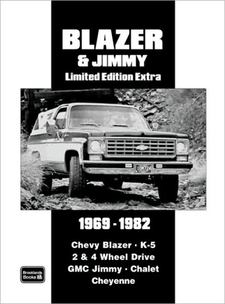Chevy Blazer & Jimmy Limited Edition Extra 1969-1982