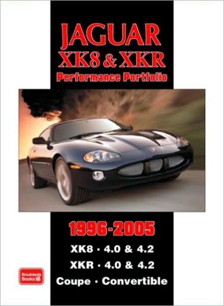 Jaguar XK8 & XKR Performance Portfolio 1996-2005
