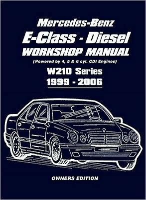 Mercedes-Benz E-Class Diesel Wkshp Manl