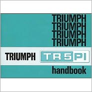 Triumph Tr5 Pi Handbook
