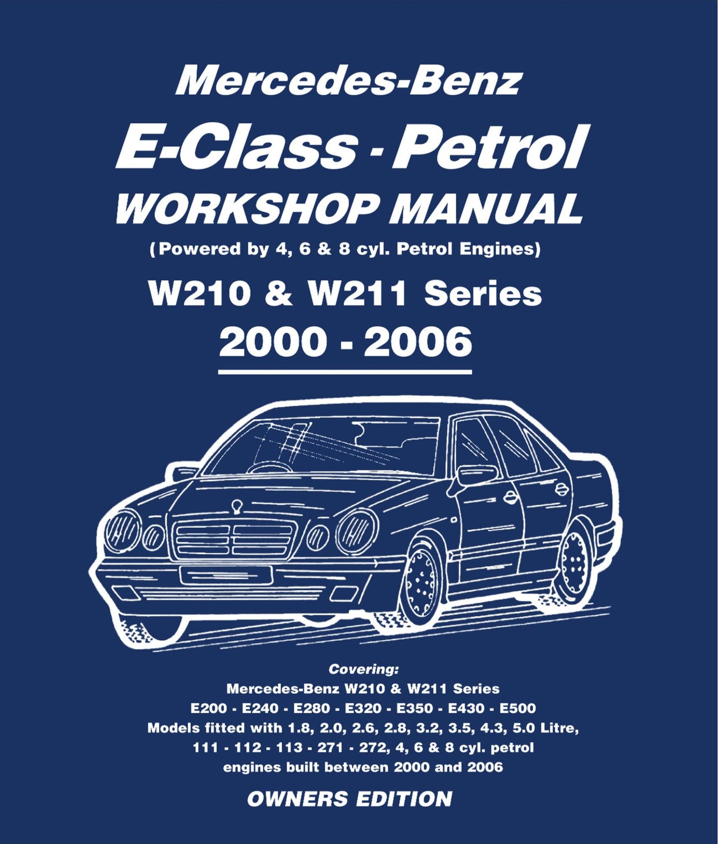 Mercedes E Class Petrol Workshop Manual W210 & W211 Series TEST1