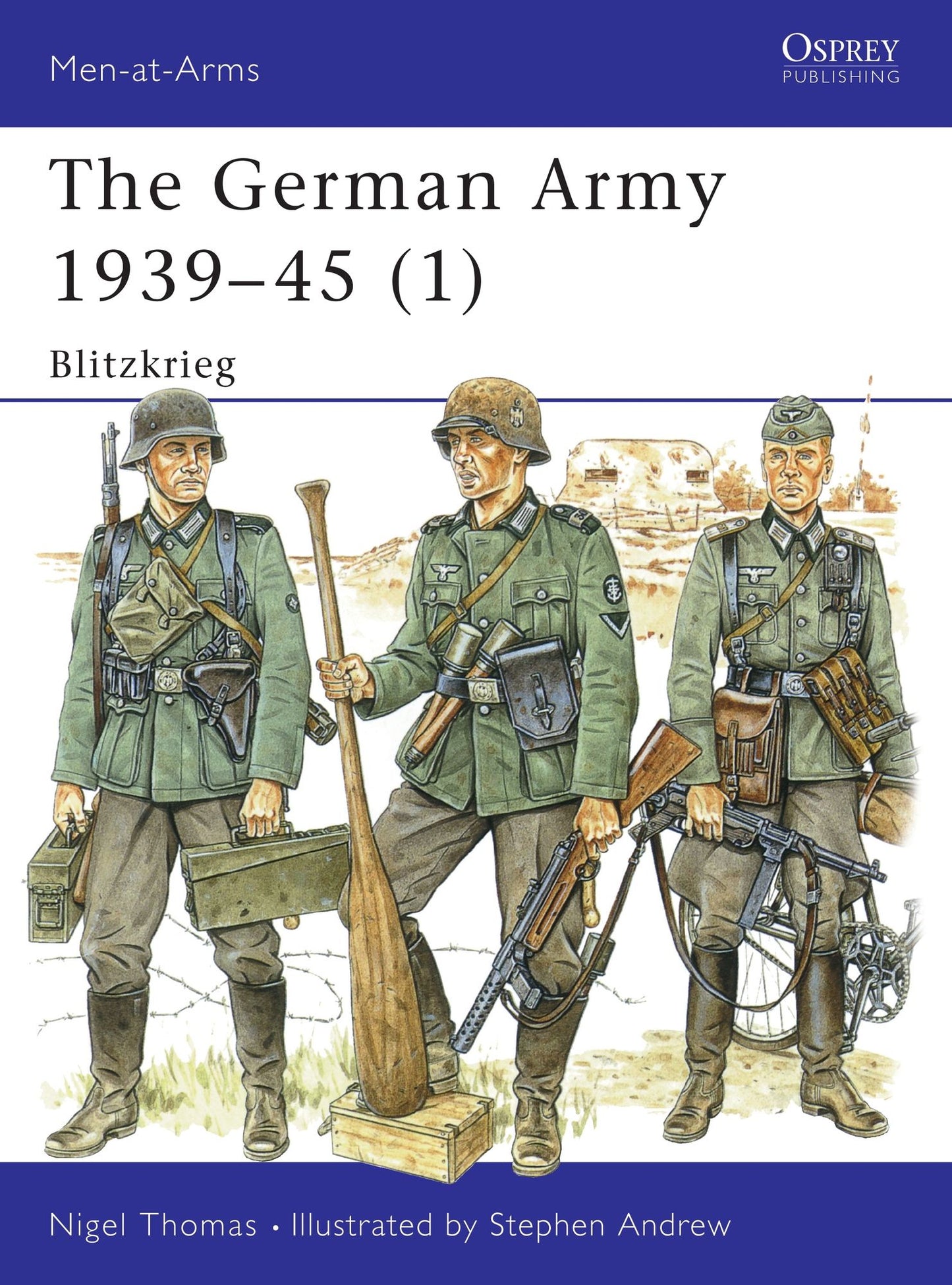 The German Army 1939-1945 (1): Blitzkrieg