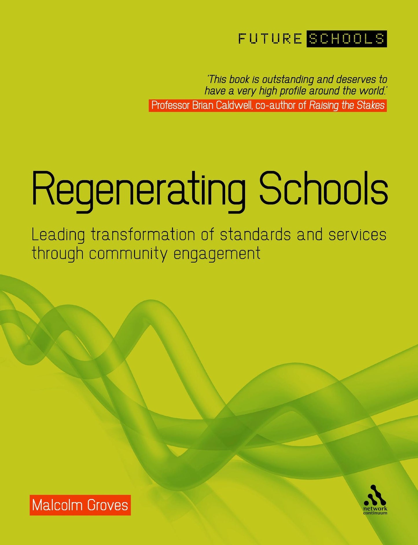 Regenerating Schools: Leading transformation of standards and services in secondary schools through community engagement