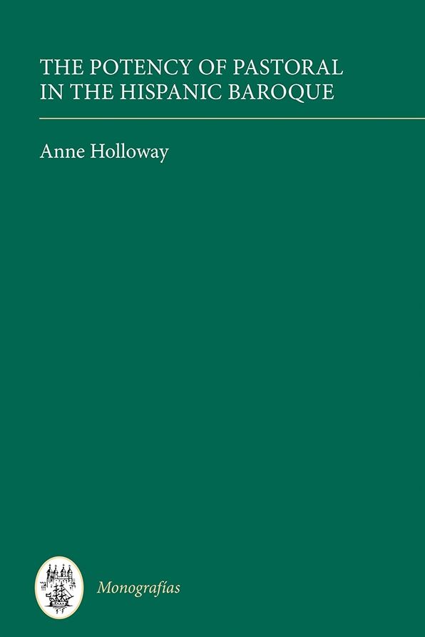 The Potency of Pastoral in the Hispanic Baroque