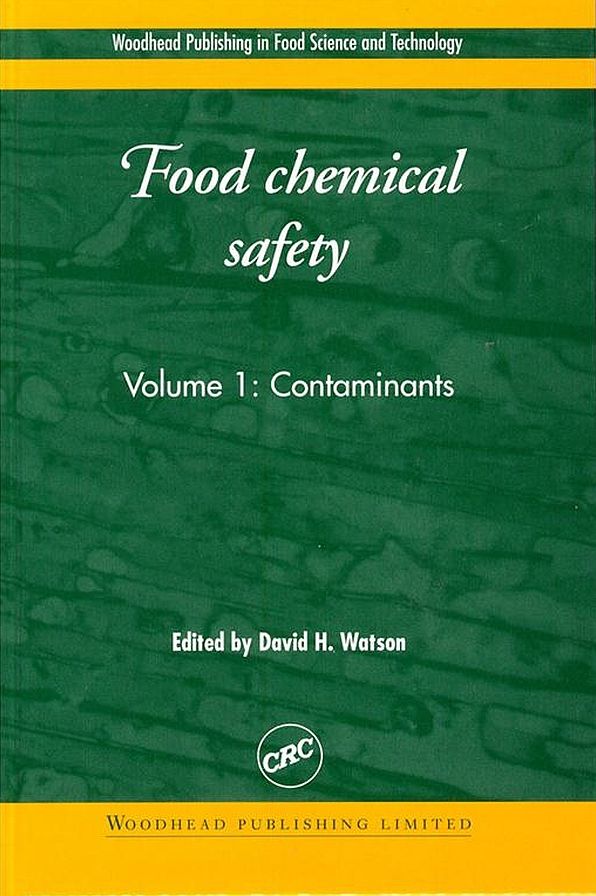 Food Chemical Safety: Volume 1: Contaminants
