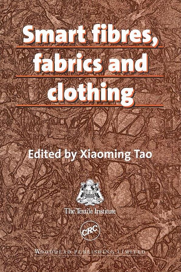 Smart Fibres, Fabrics and Clothing: Fundamentals and Applications