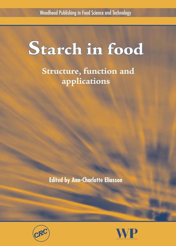 Starch in Food: Structure, Function and Applications