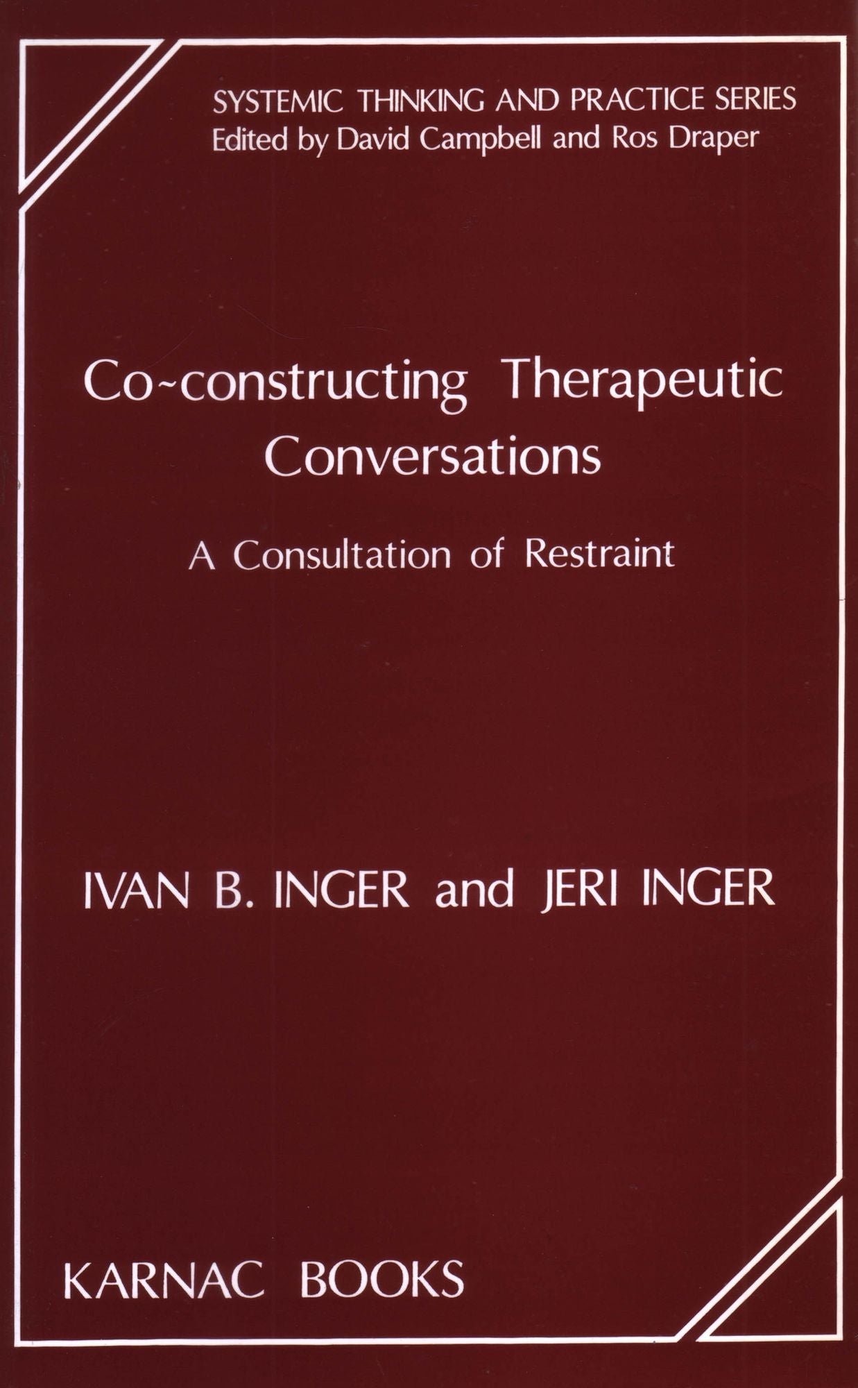 Co-Constructing Therapeutic Conversations: A Consultation of Restraint