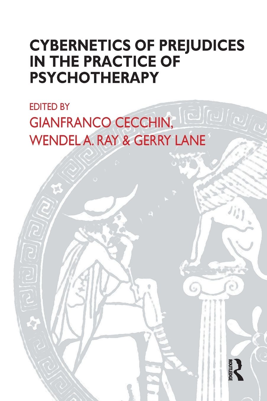 Cybernetics of Prejudices in the Practice of Psychotherapy