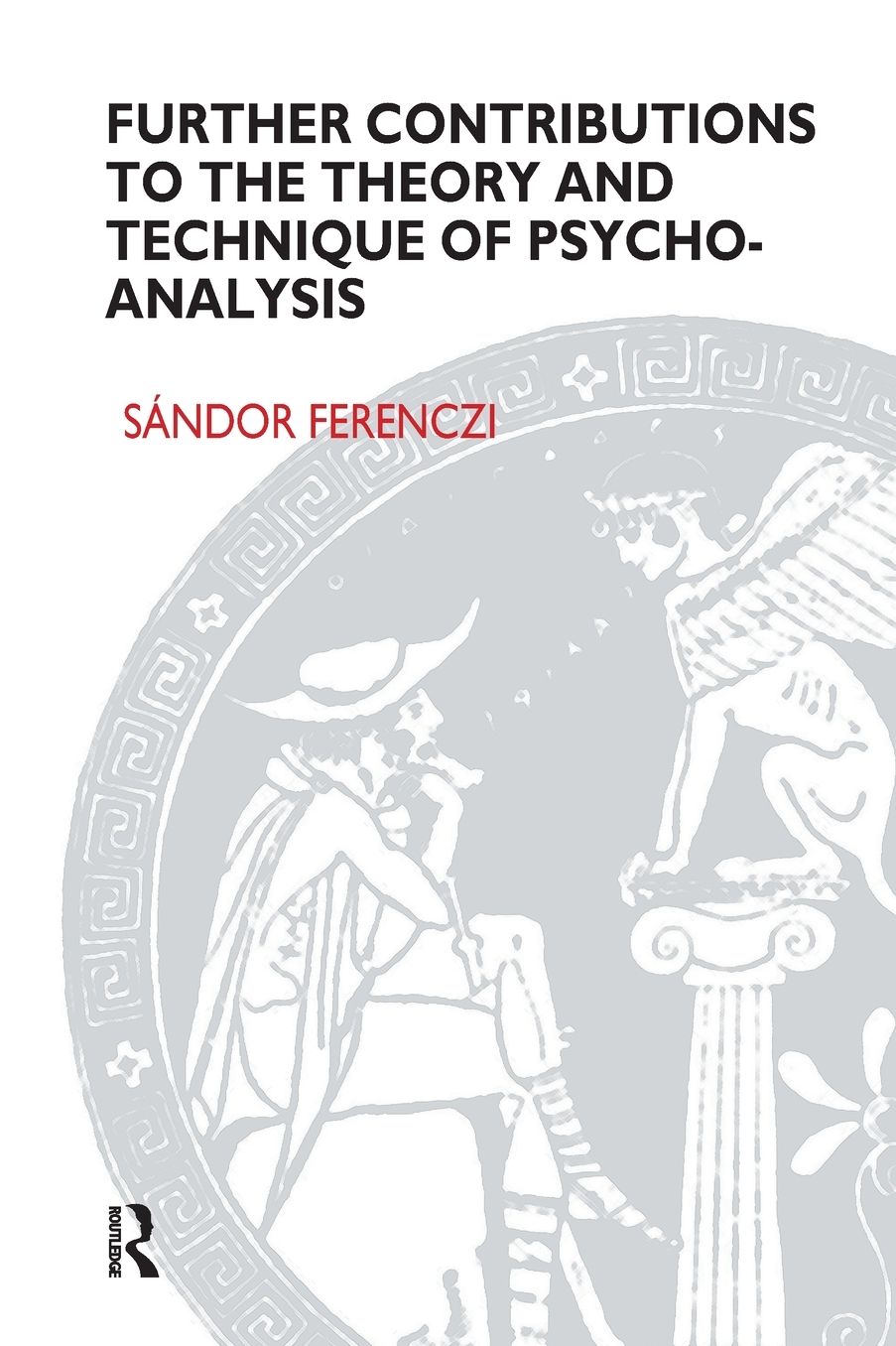 Further Contributions to the Theory and Technique of Psycho-analysis